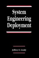 System Engineering Deployment (Systems Engineering Series) 0849378397 Book Cover