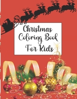 Christmas Coloring Book For Kids: Big Christmas Coloring Book for Kids with Christmas Trees and simple coloring pages for kids B08M8FNRPL Book Cover