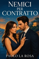 Nemici per Contratto (Italian Edition) B0F9T5C5PT Book Cover