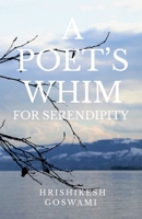 A Poet's Whim for Serendipity B0BVNKZ6J6 Book Cover