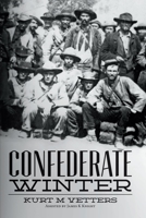 Confederate Winter 1512113328 Book Cover