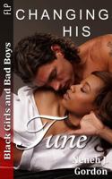 Changing his Tune (Black Girls and Bad Boys 1491286393 Book Cover