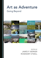 Art as Adventure 152750297X Book Cover
