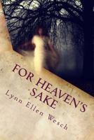 For Heaven's Sake: Book II of the Namesake Trilogy 1530332958 Book Cover