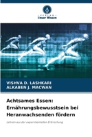 Achtsames Essen: Ernährungsbewusstsein bei Heranwachsenden fördern (German Edition) 6207703855 Book Cover