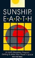 Sunship Earth: An Acclimatization Program for Outdoor Learning 0876030460 Book Cover