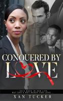 Conquered by Love 1976374650 Book Cover