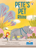 Pete's Pet Rhino 1039660827 Book Cover