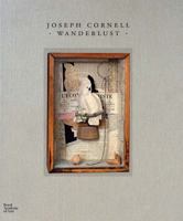 Joseph Cornell: Wanderlust 1910350214 Book Cover