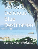 Lefkada Delicious Blue Destination: Classic Greek & Local Recipes 6180051011 Book Cover