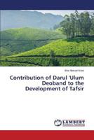 Contribution of Darul 'Ulum Deoband to the Development of Tafsir 3659565563 Book Cover
