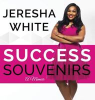 Success Souvenirs: A Memoir 0999827480 Book Cover