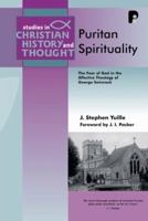 Puritan Spirituality: The Fear of God in the Affective Theology of George Swinnock (Studies in Christian History and Thought) 1556358679 Book Cover