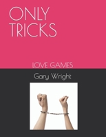 Only Tricks: Love Games B0BB5MCSVV Book Cover