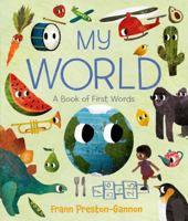 My World: A Book of First Words 1627795308 Book Cover