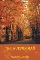 The Autumn Man 1481759434 Book Cover