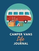 Camper Vans Life Journal: life is a journey who enjoy camping together. This prompt journal helps you create a keepsake record of have camped at & the ... planning menu andlist shopping grocery 1677196750 Book Cover