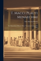 T. Macci Plauti Menaechmi: The Menaechmi of Plautus. With a translation by Joseph H. Drake 1021486566 Book Cover