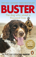 Buster: The Military Dog Who Saved a Thousand Lives 0753555794 Book Cover