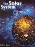 Stars (The Solar System) 0791069710 Book Cover