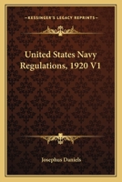 United States Navy Regulations, 1920 V1 1163820628 Book Cover