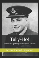 Tally-Ho! : Yankee in a Spitfire [the Illustrated Edition] 197342312X Book Cover