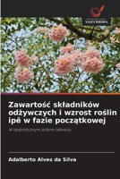 Zawartosc skladników odzywczych i wzrost roslin ipê w fazie poczatkowej: W dystroficznym zóltym latosolu (Polish Edition) 6208670136 Book Cover