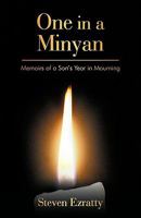 One in a Minyan: Memoirs of a Son's Year in Mourning 1440184607 Book Cover