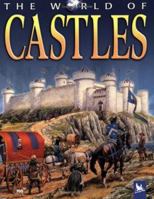 The World of Castles (The World of) 1856975479 Book Cover