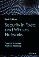 Security in Fixed and Wireless Networks 1119040744 Book Cover