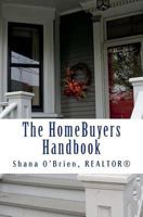 The HomeBuyers Handbook: checklists and info 154281622X Book Cover