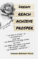 Dream Reach Achieve Prosper: 'The Motivation Manual' 1717788483 Book Cover