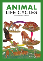 Animal Life Cycles: Growing up in the wild 9815044494 Book Cover