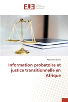 Information probatoire et justice transitionnelle en Afrique 6138440463 Book Cover