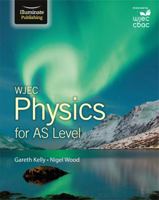 Wjec Physics for as Level: Student Book 1908682582 Book Cover