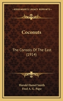 Coconuts: The Consols Of The East 0548819459 Book Cover