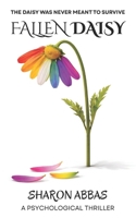 FALLEN DAISY: Psychological Thriller B0GT43FRV7 Book Cover