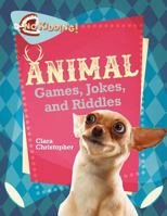 Animal Jokes, Riddles, and Games 0778723917 Book Cover
