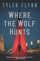 Where the Wolf Hunts 0578937719 Book Cover