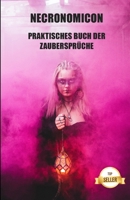 Necronomicon: Praktisches Buch der Zaubersprüche B09FS89CDG Book Cover