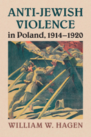 Anti-Jewish Violence in Poland, 1914-1920 0521738180 Book Cover