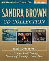 Sandra Brown CD Collection 2: A Treasure Worth Seeking, Shadows of Yesterday, Prime Time 1597377279 Book Cover