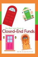 The Pros and Cons of Closed-End Funds: How Do You Like Your Income? B0C1JDDDQ1 Book Cover