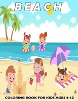 Beach coloring book: Including beach Scenes, Seafront Scenery, Beach Landscapes And So Much More B0939XCNRY Book Cover
