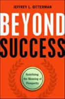 Beyond Success: Redefining the Meaning of Prosperity 0814413366 Book Cover