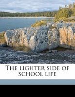 The Lighter Side of School Life 9356892296 Book Cover