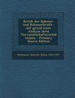 Kritik der Epheser- und Kolosserbriefe 3348070007 Book Cover