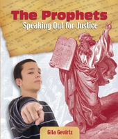 The Prophets: Speaking Out for Justice 0874416000 Book Cover