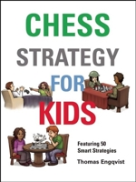 Chess Strategy for Kids (Chess for Kids) 1910093874 Book Cover