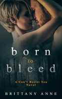 Born to Bleed 1072152614 Book Cover
